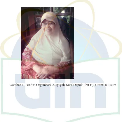 Gambar 1. Pendiri Organisasi Aisyiyah Kota Depok, Ibu Hj. Ummi Kulsum   