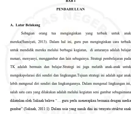 gambar” (Salinah, 2011:1). Dalam usia yang masih dini ini ternyata struktur anak 