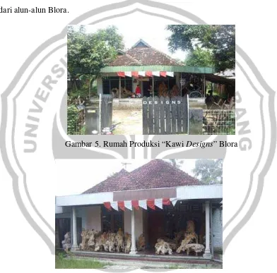 Gambar 5. Rumah Produksi “Kawi Designs” Blora 