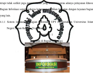 Gambar : 1 Layanan di Bagian Informasi 