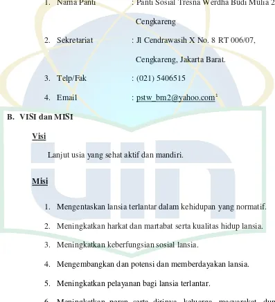 GAMBARAN UMUM PANTI SOSIAL TRESNA WERDHA BUDI MULIA 