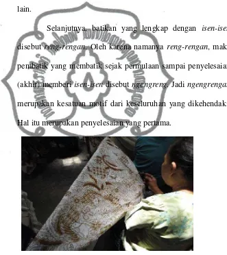 Gambar 15 Proses Ngiseni (Sumber : Data Primer, 2011) 