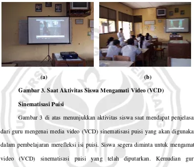 Gambar 3. Saat Aktivitas Siswa Mengamati Video (VCD)  