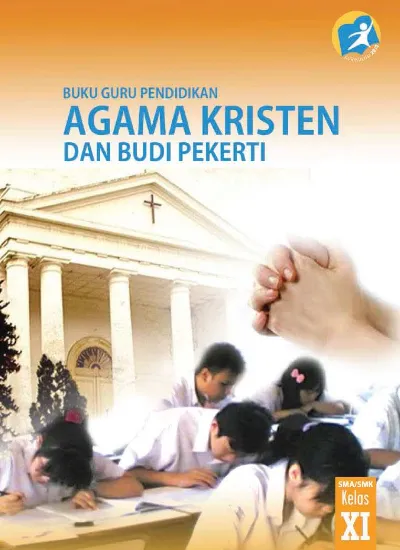 Kelas 11 SMA Pendidikan Agama Kristen Dan Budi Pekerti Guru