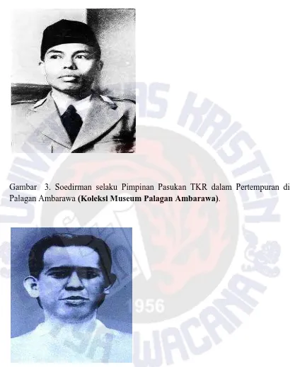 Gambar  3. Soedirman selaku Pimpinan Pasukan TKR dalam Pertempuran di Palagan Ambarawa (Koleksi Museum Palagan Ambarawa)