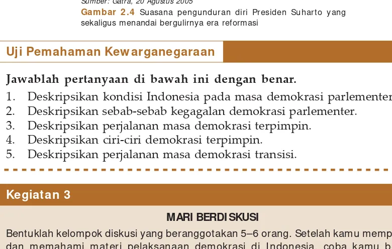 Gambar 2.4 Suasana pengunduran diri Presiden Suharto yangsekaligus menandai bergulirnya era reformasi