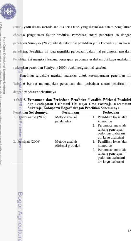 Tabel 6 berikut menunujukan persamaan dan perbedaan antara penelitian ini 