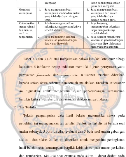 Tabel 3.3 dan 3.4 di atas menjelaskan bahwa kisi-kisi kuisioner dibagi 