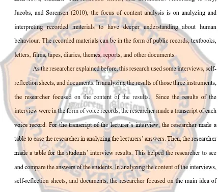 table to ease the researcher in analyzing the lecturers’ answers. Then, the researcher 