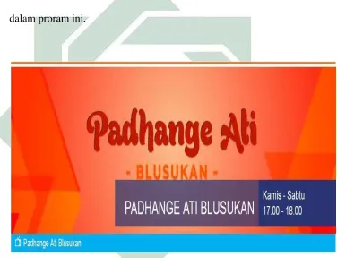 Gambar 7: Program Padhange Ati Blusukan 