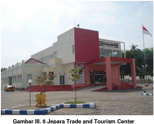 Gambar III. 6 Jepara Trade and Tourism Center 