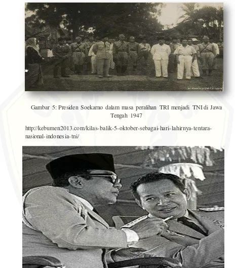 Gambar 5: Presiden Soekarno dalam masa peralihan TRI menjadi TNI di Jawa 