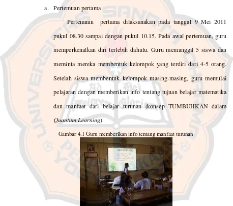 Gambar 4.1 Guru memberikan info tentang manfaat turunan 