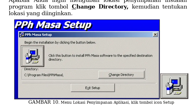 GAMBAR 10. Menu Lokasi Penyimpanan Aplikasi, klik tombol icon Setup