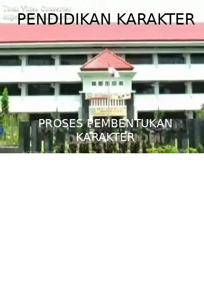 PROSES PEMBENTUKAN KARAKTER