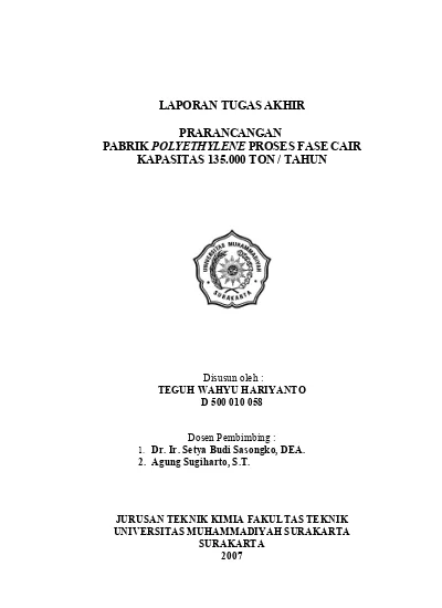 Laporan Tugas Akhir Prarancangan Pabrik Polyethylene Proses Fase Cair Kapasitas 135000 Ton Tahun 3176
