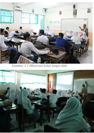 Gambar 1.1 Observasi kelas tanpa slide 