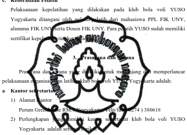 Tabel  1 : perlengkapan kantor sekertariat klub bola voli YUSO Yogyakarta  