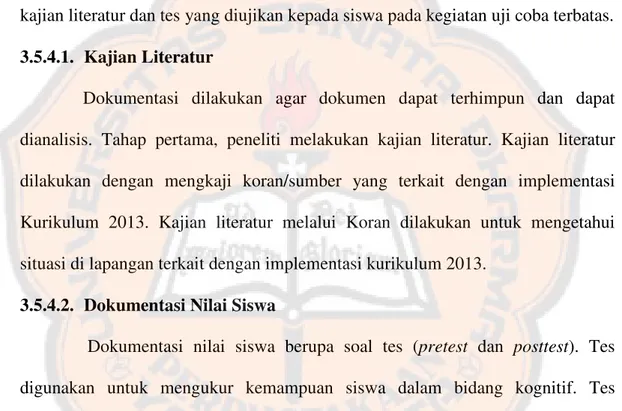 Tabel 3.8 memaparkan instrumen penilaian pelaksanaan pembelajaran. Penilaian dilakukan untuk mengetahui kegiatan pembelajaran yang dilakukan guru.