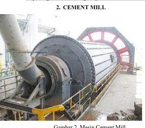 Gambar 2. Mesin Cement Mill 