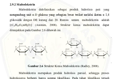 Gambar 2.6 Struktur Kimia Maltodekstrin (Radley, 2008). 