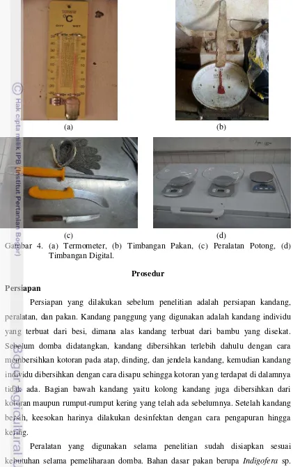 Gambar 4. (a) Termometer, (b) Timbangan Pakan, (c) Peralatan Potong, (d) 