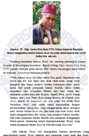 Gambar  25   Mgr. Anton Pain Ratu SVD, Uskup Atambua Emeritus 