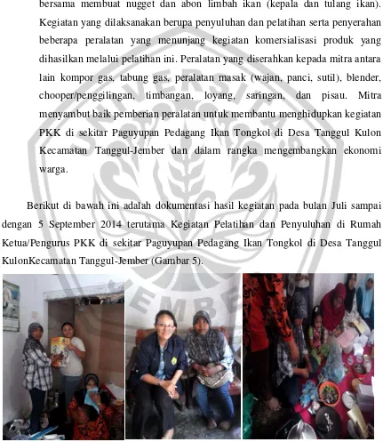 Gambar 5.5. Kegiatan Pelatihan dan Penyuluhan di Rumah Ketua/Pengurus PKK di 