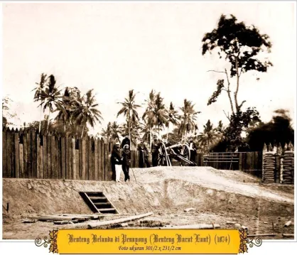 Gambar 9 Salah satu Benteng Belanda 