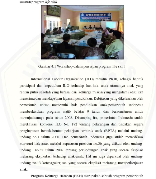 Gambar 4.1 Workshop dalam persiapan program life skill 