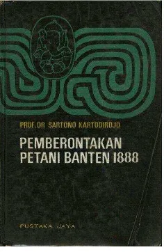 Gambar 3. Cover buku Pemberontakan Petani Banten 1888 karya Prof. Dr. Sartono 