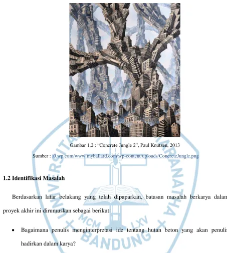 Gambar 1.2 : “Concrete Jungle 2”, Paul Knutzen, 2013 
