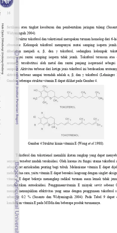 Gambar beberapa struktur vitamin E dapat dilihat pada Gambar 4.  