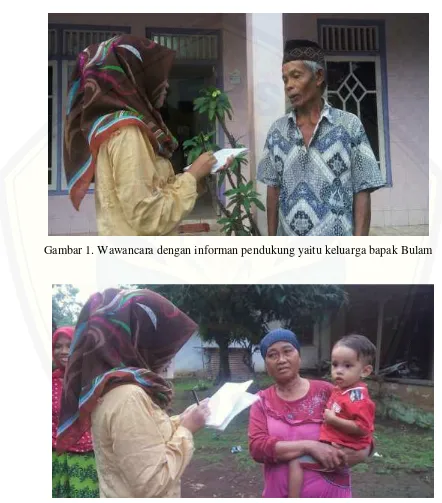 Gambar 1. Wawancara dengan informan pendukung yaitu keluarga bapak Bulam 
