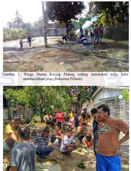 Gambar 3. Warga Dusun Karang Padang sedang melakukan kerja baktimembersihkan jalan (Dokumen Pribadi).