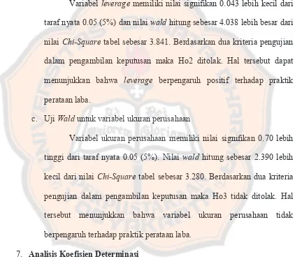 Tabel 5.8 menunjukkan nilai Nagelkerke R Square sebesar 0.584 