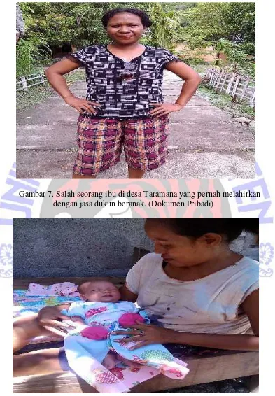 Gambar 7. Salah seorang ibu di desa Taramana yang pernah melahirkan