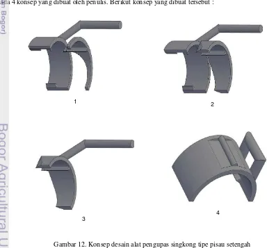Gambar 11. Tahapan desain alat pengupas singkong.  