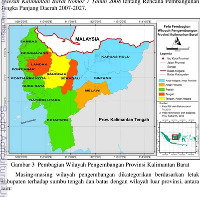Gambar 3  Pembagian Wilayah Pengembangan Provinsi Kalimantan Barat 