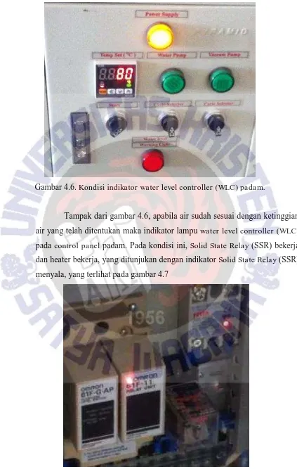 Gambar 4.6. Kondisi indikator water level controller (WLC) padam. 