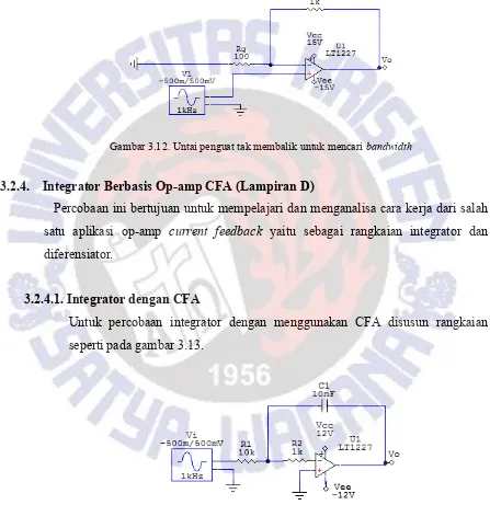 Gambar 3.12. Untai penguat tak membalik untuk mencari bandwidth 