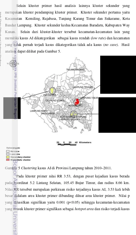 Gambar 5 Clustering kasus AI di Provinsi Lampung tahun 2010–2011. 