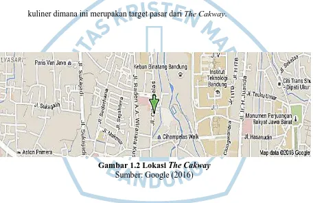Gambar 1.2 Lokasi The Cakway Sumber: Google (2016) 