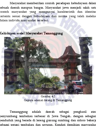 Gambar 4.2 Gapura selamat datang di Temanggung 