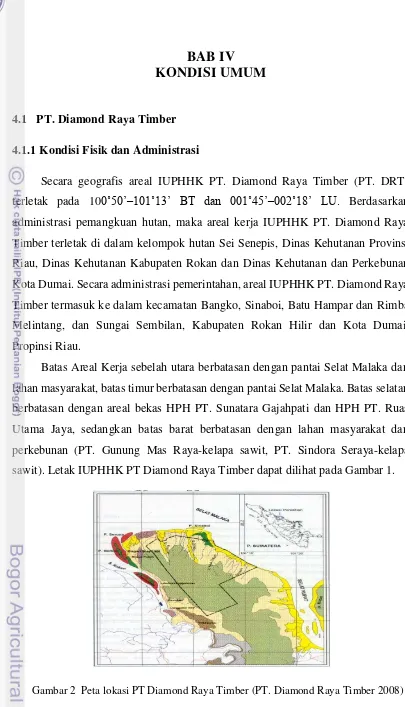 Gambar 2  Peta lokasi PT Diamond Raya Timber (PT. Diamond Raya Timber 2008) 