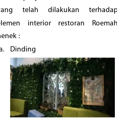 Gambar 7.  Dinding pada Restoran Nanny’s Pavillon Sumber : Dok. Pribadi (2014) 
