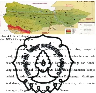 Gambar  4.1. Peta Kabupaten Ngawi Sumber : DPPKA Kabupaten Ngawi 
