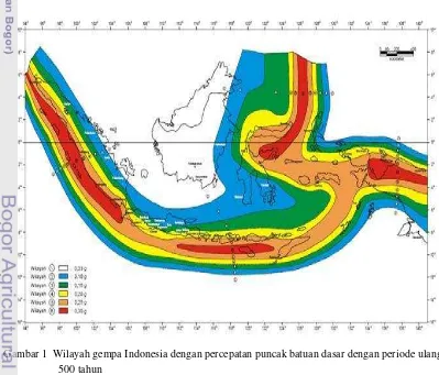 Gambar 1  Wilayah gempa Indonesia dengan percepatan puncak batuan dasar dengan periode ulang      