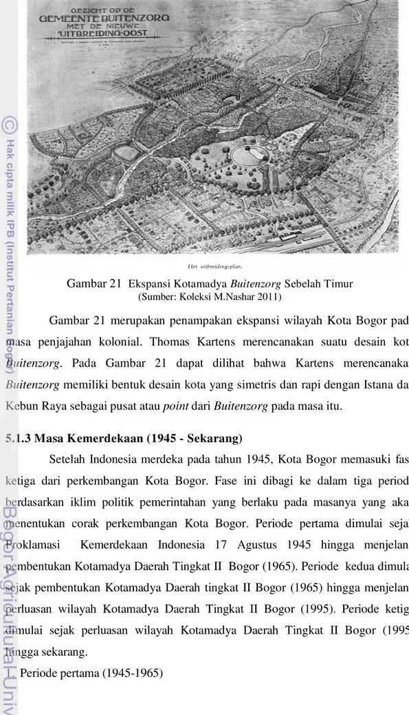 Gambar  21  merupakan penampakan  ekspansi  wilayah  Kota  Bogor pada  masa  penjajahan  kolonial