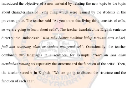 Table 4.1 shows that the teacher used English and Indonesian in 